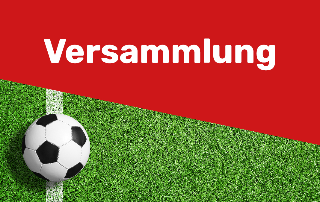 Mitgliederversammlung Fußball         17.04.2024  18:00 Uhr Kaisergarten